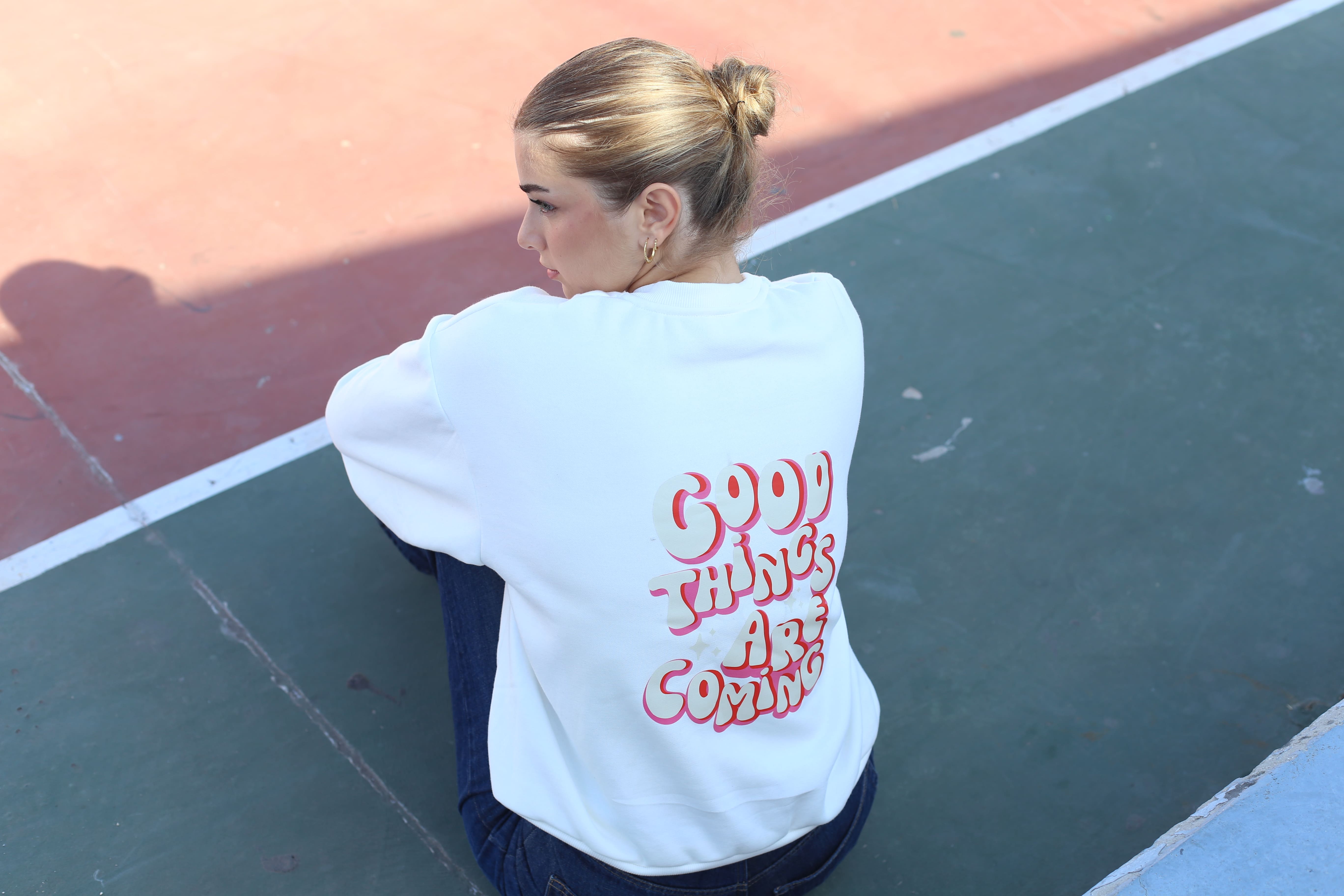 White Sweatshirt - GOOD THINGS ARE COMING